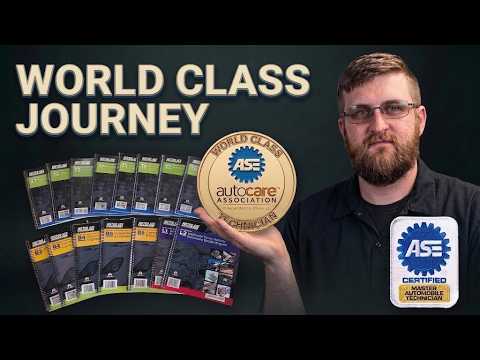 The Road to ASE World Class | Why I'm Going Back to the Testing Center