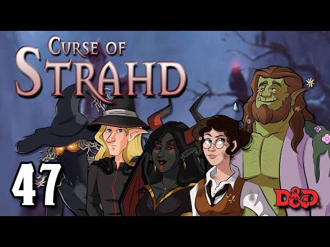 D&D - Episode 47 - Curse of Strahd - "The Vengeful Revenant"