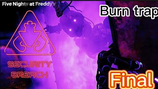 Derrotando Burn trap #final Five nights at freddy's security breach