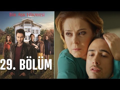 Bir Aşk Hikayesi 29. Bölüm