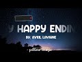 My Happy Ending - Avril Lavigne (Lyrics) 🎵