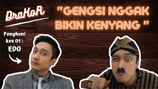 DraKoR Eps. 02 - GENGSI NGGAK BIKIN KENYANG