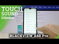 Blackview A60 Pro   Enable Touch Sounds