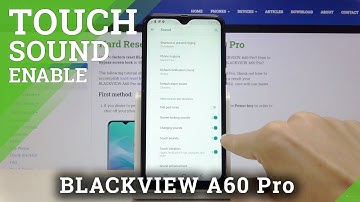 Blackview A60 Pro   Enable Touch Sounds
