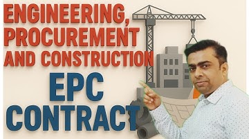 What is the EPC contract? Engineering Procurement and Construction (EPC)। @MyLearningMyExperience 