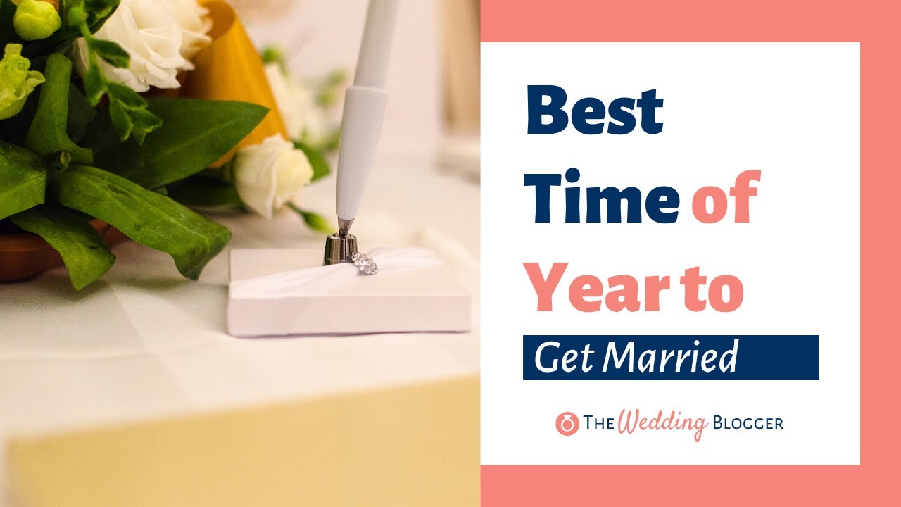 What is the Best Time of Year to Get Married?