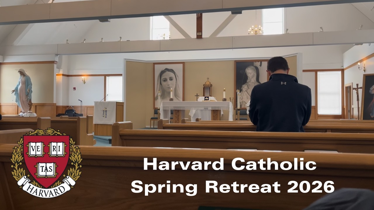 Harvard Catholic Spring Retreat 2026