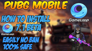 how to download install gameloop 7.1 beta I gameloop I 100% work I no ban I safe I technical bizzard