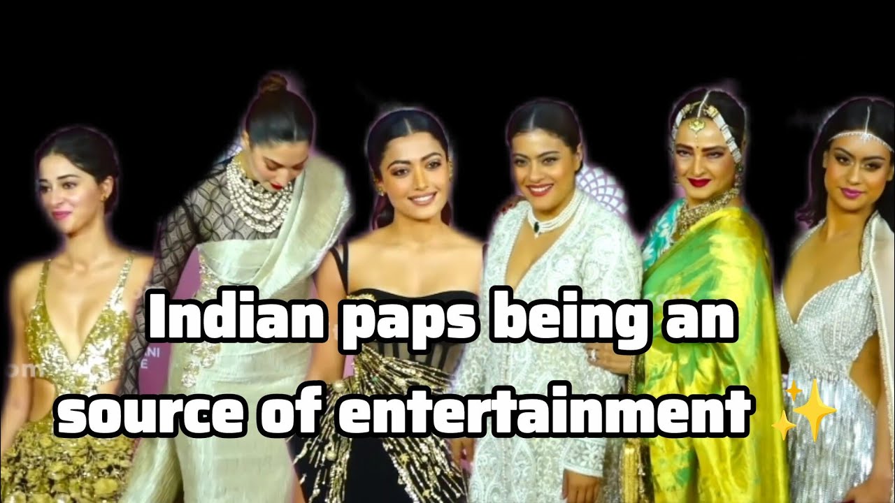 Indian paps being Indian paps ✨