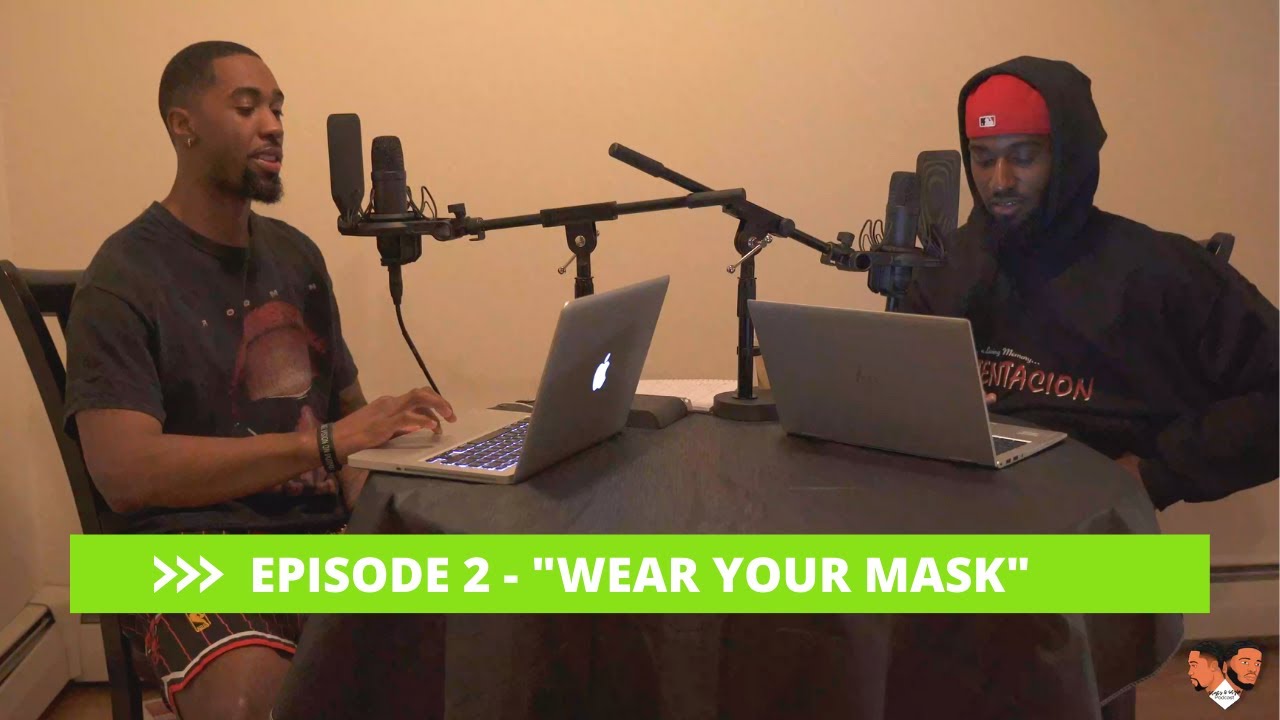 Stats and Style Podcast - Episode 2 - "Wear Your Mask"