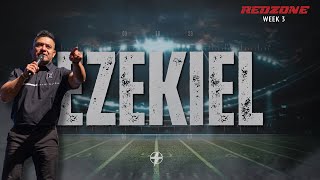 Ezekiel | Pastor Pepe Cervantes | Week 3 | RED ZONE: Quarterback