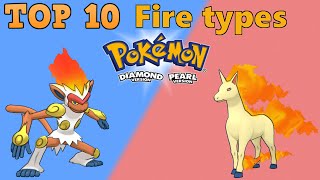 Top 10 Fire types in Diamond and Pearl Top 5 Fire Type Pokemon In Diamond And Pearl