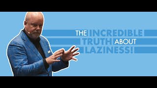 Eric Worre Chats The Incredible Truth About Laziness - Network Marketing Pro