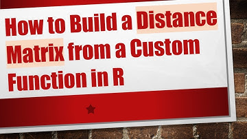 How to Build a Distance Matrix from a Custom Function in R