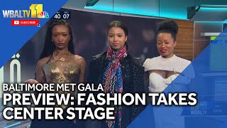 Fashion takes center stage at 2025 Baltimore MET Gala