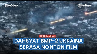 Detik-detik Tembakan Mematikan Diluncurkan Kendaraan Lapis Baja BMP-2 Ukraina di Bakhmut