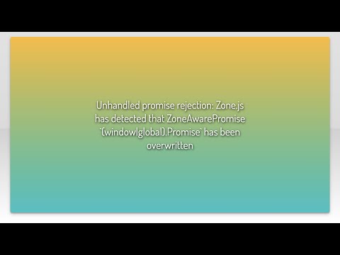 Unhandled promise rejection: Zone.js has detected that ZoneAwarePromise `(window|global).Promise...