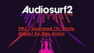 Audiosurf 2 - #091 - Unarmed (ft. Emily Abela) by Dex Arson