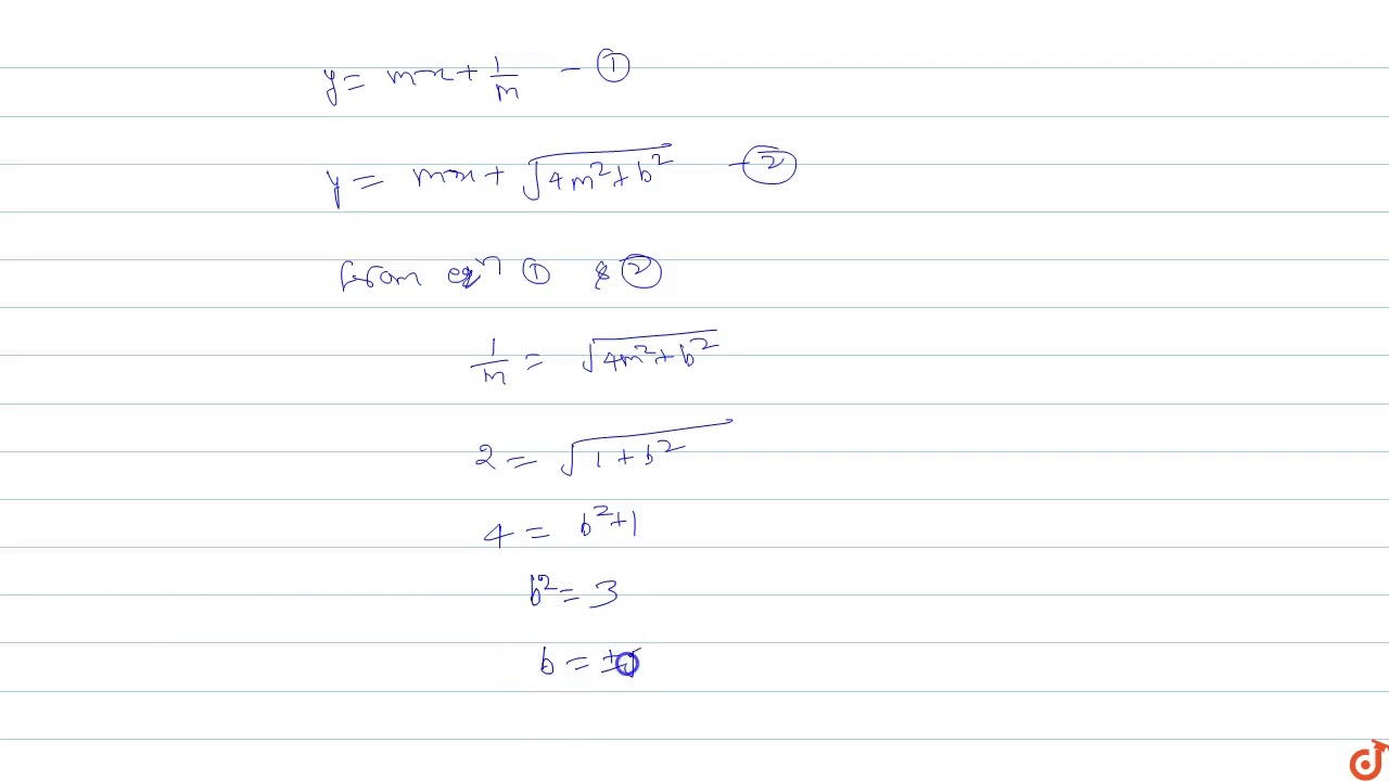 X 2y 4 0 Is A Common Tangent To Y 2 4x X 2 4 Y 2 B 2 1 Then The Value Of B And The O Youtube