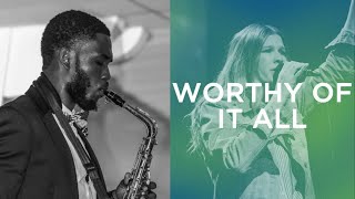 Worthy Of It All - CeCe Winans - David Brymer - Bethel Music | Saxophone Instrumental Cover