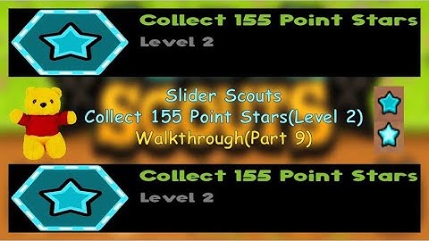 Slider Scouts - Collect 155 Point Stars(Level 2) - Walkthrough(Part 9)