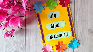 How To Make Mini Dictionary For School Project || Handmade Dictionary Tutorial || Creativity Corner