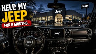 The Jeep Dealer Held My Car for 6 MONTHS - Here's What Happened