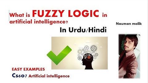 fuzzy logic in artificial intelligence in hindi | introduction to fuzzy logic | cs607 | example |