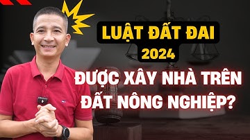 Sốc khi luật đất đai 2024 Cho xây nhà trên Đất Nông Nghiệp | Trần Văn Định