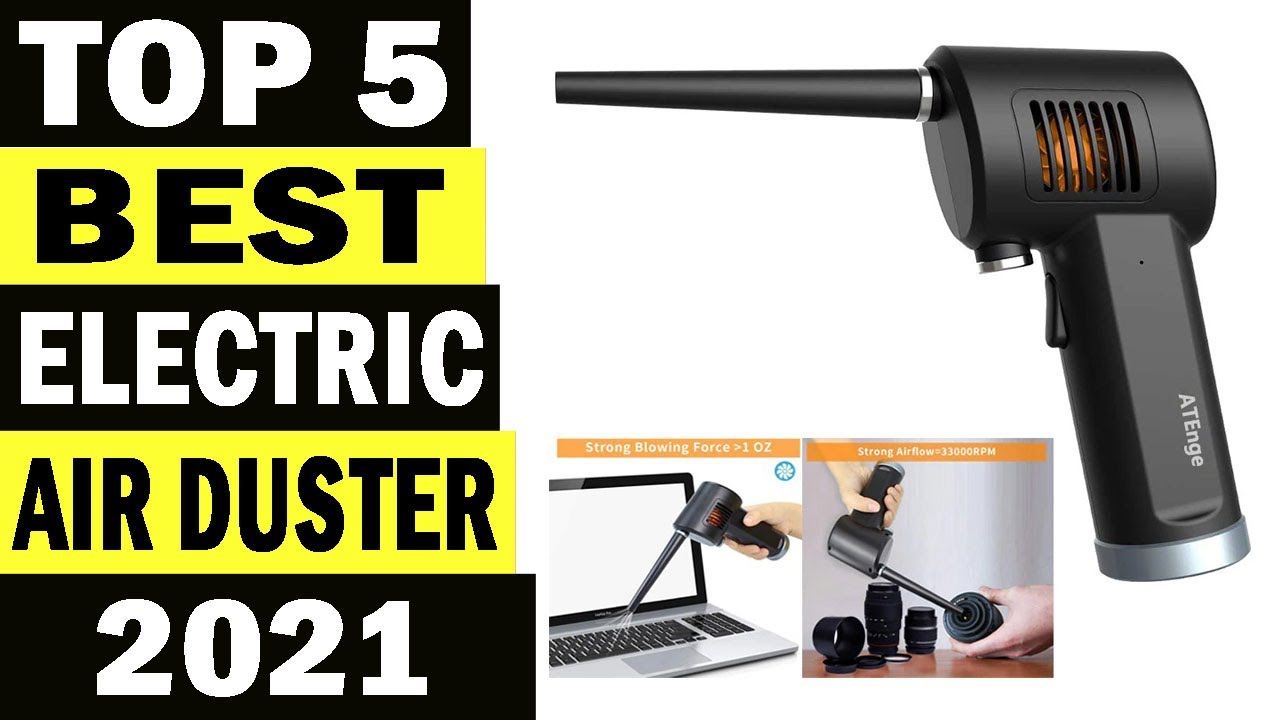 Top 5 Best Electric Air Duster In 2021 YouTube