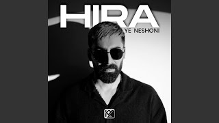 Ye Neshoni - Hira