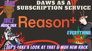 SkullJuice: Reason + Plus - A DAW Subscription Service Everything + more @ $20/month (Let's Look)