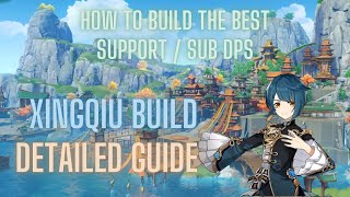 Detailed Xingqiu Support Build Guide - How to build the best support in Genshin Impact