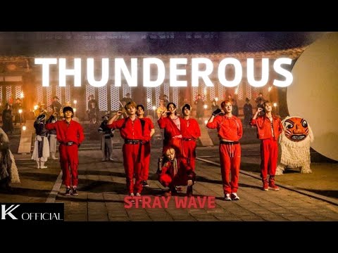 STRAY WAVE 스트레이 웨이브 THUNDEROUS COMEBACK M V