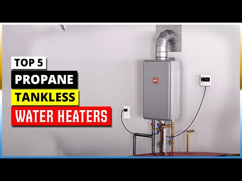 Top 5 Best Propane Tankless Water Heaters in 2023 - YouTube