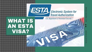 What Is An ESTA Visa | Braducation 2021