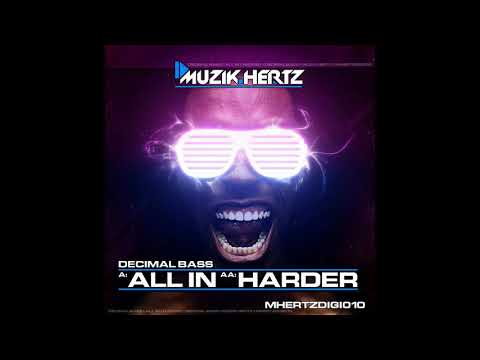 Decimal Bass — Decimal Bass - Harder - Muzik Hertz