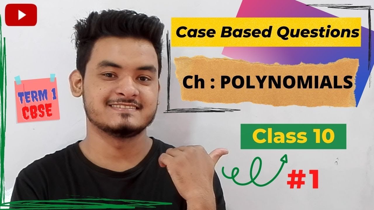 case study questions class 10 maths polynomials