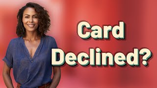 Why Do Prepaid Cards Get Declined for Address Mismatch?
