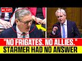 Starmer HUMILIATED In Parliament Britain Left POWERLESS On World Stage