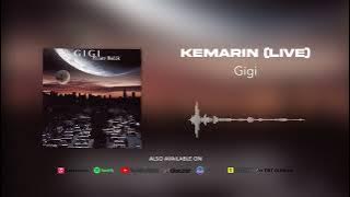 Gigi - Kemarin (Live) (Official Audio)
