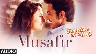 Atif Aslam: Musafir Audio | Sweetiee Weds NRI | Himansh Kohli,Zoya Afroz | Palak  &amp; Palash Muchhal
