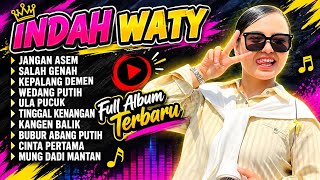 Indah Waty | Jangan Asem | Salah Genah | Kepalang Demen | Full Album Tarling Terbaru Viral Tiktok FB