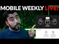 Mobileweekly live ep 455  samsung galaxy watch 7 leaks galaxy fold ultra real  more