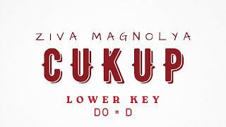 Ziva Magnolya - Cukup [ KARAOKE INSTRUMENTAL MUSIC - MALE / LOWER KEY ]