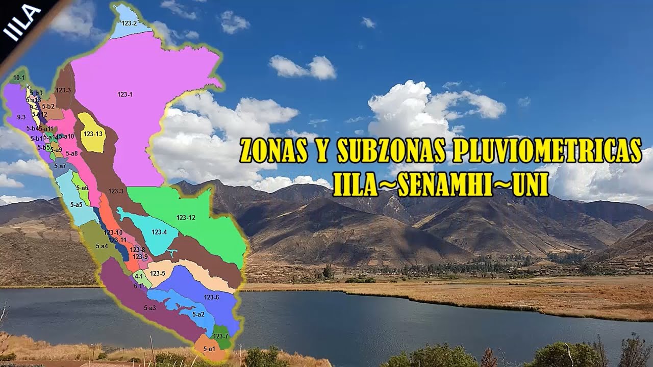 ZONAS Y SUBZONAS PLUVIOMETRICAS & IILA & SENAMHI & UNI