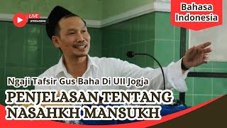 EXPLANATION OF ABOVE-BROKEN TEXTS | GUS BAHA STUDY AT UII #gusbaha