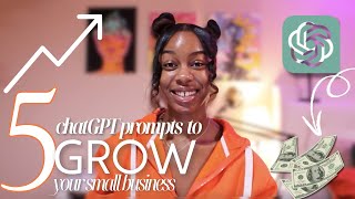 Boost Your Business With ChatGPT Prompts: How To Take Your Small Biz To The Next Level
