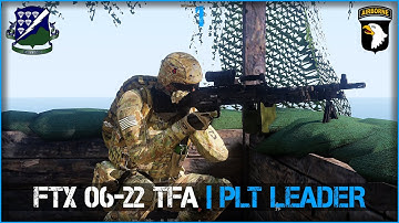 FTX 06-22 TFA Part 1 | Platoon Leader | 506th IR ArmA 3