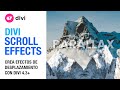 Divi Scroll Effects - Efectos de desplazamiento divi - Divi 4.3